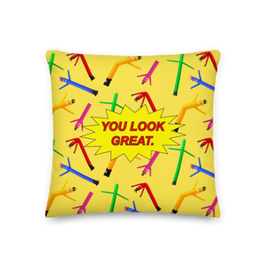 You Look Great Cushion